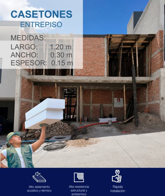 Operario levantando un casetón de tecnopor en una obra de ladrillo. Rotulado «Casetones entrepiso», de 1.20 × 0.30 m y 0.15 m de espesor, con las ventajas de alto aislamiento acústico y térmico, alta resistencia estructural y antisísmica, y rápida instalación.