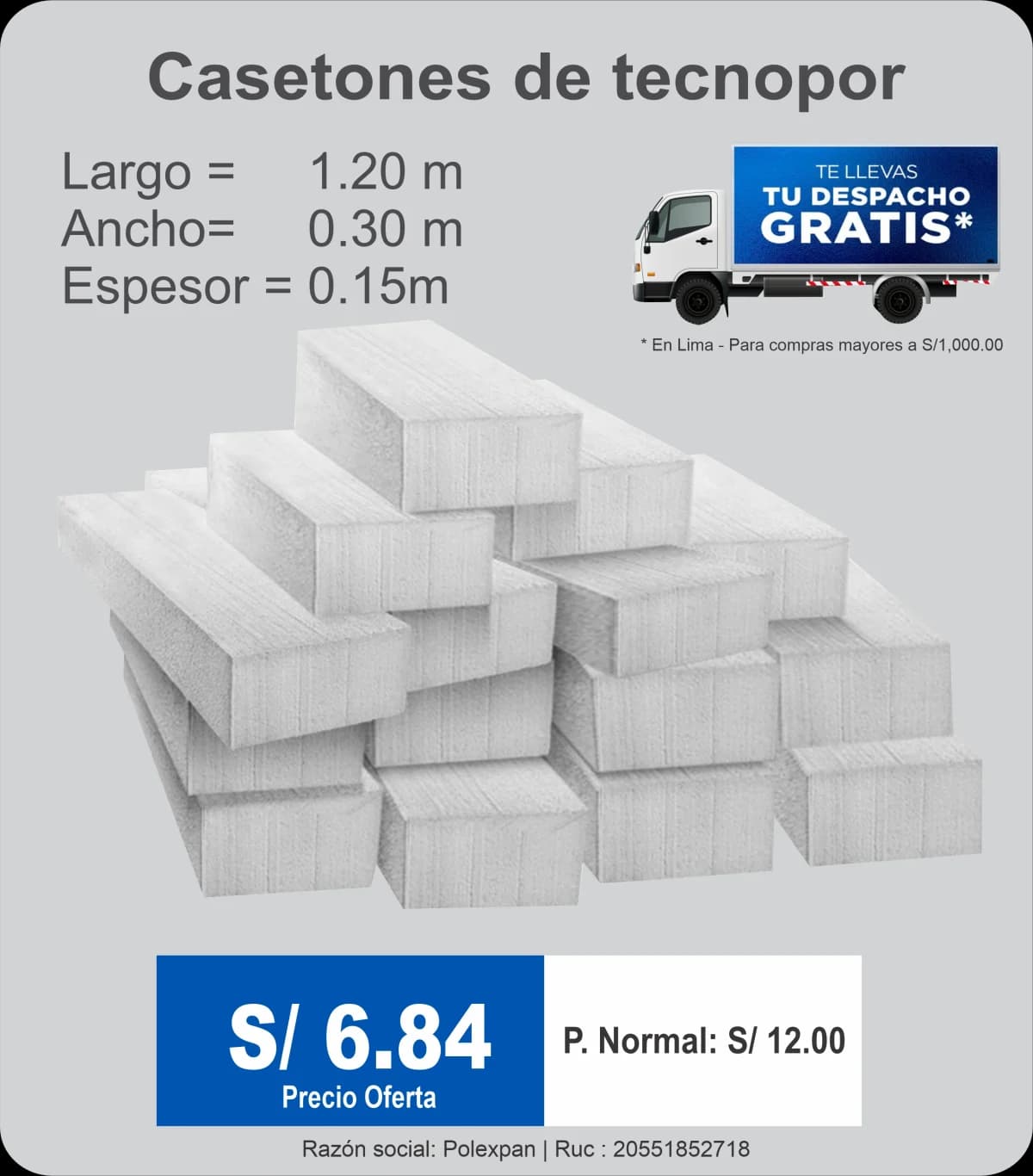 Casetones de tecnopor de 1.20 × 0.30 × 0.15 m. Precio oferta S/ 6.84, precio normal S/ 12.00, con despacho gratis en Lima por compras mayores a S/ 1,000.
